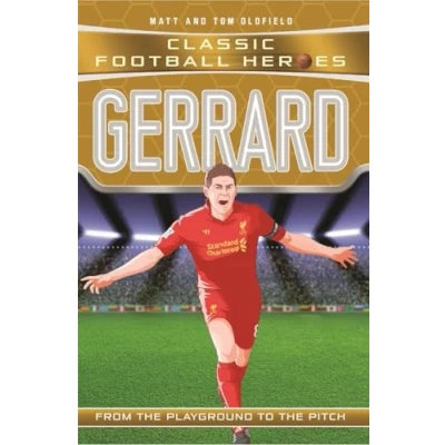 Bild av Classic Football Heroes: Gerrard (Midfield Generals 4): From the Playground to Pitch