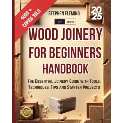 Bild av Wood Joinery for Beginners Handbook: The Essential Guide with Tools, Techniques, Tips and Starter Projects: 5