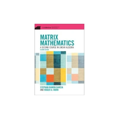 Bild av Matrix Mathematics: A Second Course in Linear Algebra