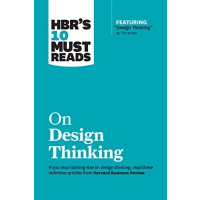 Bild av HBR&#039;s 10 Must Reads on Design Thinking (with featured article &quot;Design Thinking&quot; By Tim Brown)