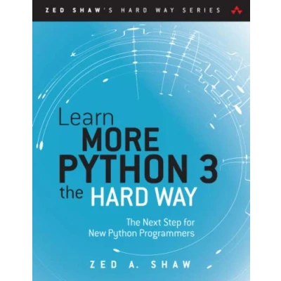 Bild av Learn More Python 3 The Hard Way: Next Step for New Programmers
