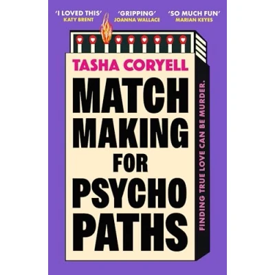 Bild av Matchmaking for Psychopaths: the most compelling, hilarious, and twisty book of summer, ‘SO MUCH FUN’ Marian Keyes