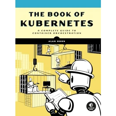Bild av The Book of Kubernetes: A Complete Guide to Container Orchestration