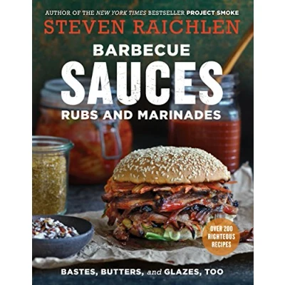 Bild av Barbecue Sauces, Rubs, and Marinades Bastes, Butters &amp; Glazes, Too: Too