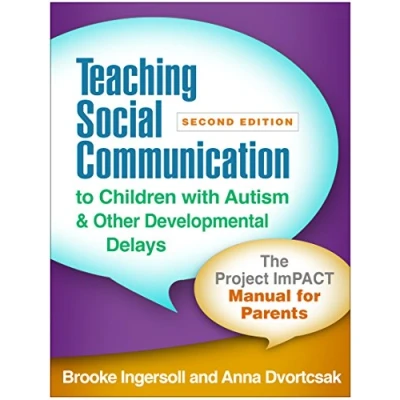 Bild av Teaching Social Communication to Children with Autism and Other Developmental Delays: The Project ImPACT Manual for Parents