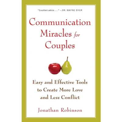 Bild av Communication Miracles for Couples: Easy and Effective Tools to Create More Love Less Conflict