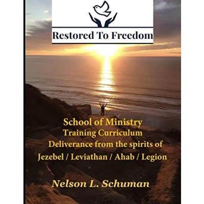Bild av Restored To Freedom School Of Ministry Training Curriculum: Jezebel / Leviathan Ahab Spirit Deliverance