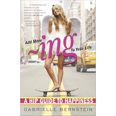 Bild av Add More Ing to Your Life: A Hip Guide Happiness