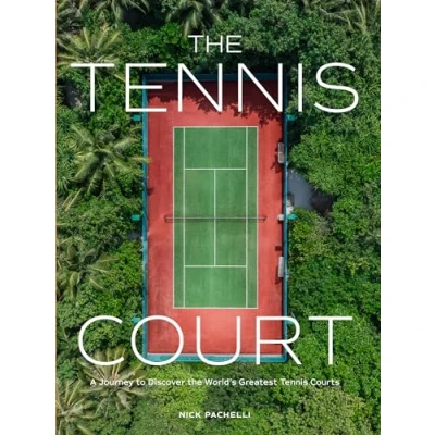 Bild av the Tennis Court: A Journey to Discover World&#039;s Greatest Courts
