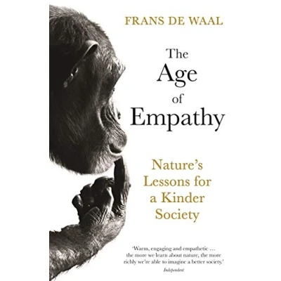 Bild av The Age of Empathy: Nature&#039;s Lessons for a Kinder Society