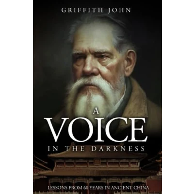 Bild av A Voice in the Darkness: Lessons from 60 years Ancient China