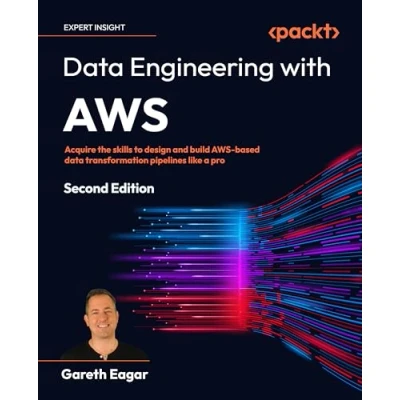 Bild av data Engineering with AWS Second Edition: Acquire the skills to design and build based transformation pipelines like a pro