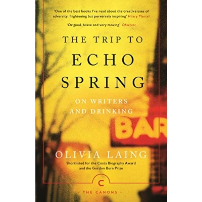Bild av The Trip to Echo Spring: On Writers and Drinking