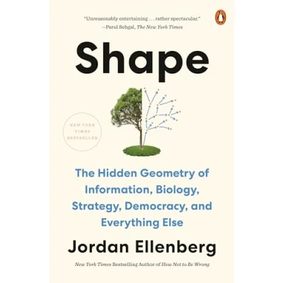Bild av Shape: The Hidden Geometry of Information, Biology, Strategy, Democracy, and Everything Else