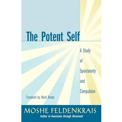 Bild av The Potent Self: A Study of Spontaneity and Compulsion
