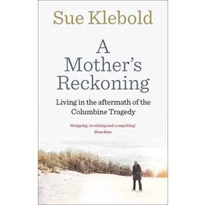 Bild av A Mother&#039;s Reckoning: Living in the aftermath of Columbine tragedy