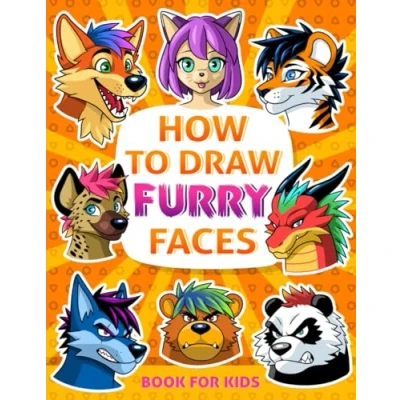 Bild av How to Draw Furry Faces: A Book for Kids Learn Step by 50 Manga &amp; Anime Furries Faces Beginners