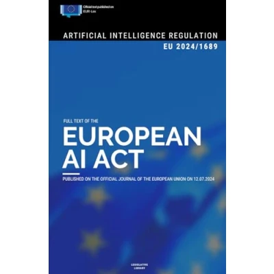 Bild av EU AI Act: Full text of the Artificial Intelligence Regulation (EU) 2024/1689