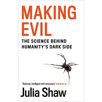 Bild av Making Evil: The Science Behind Humanity&#039;s Dark Side