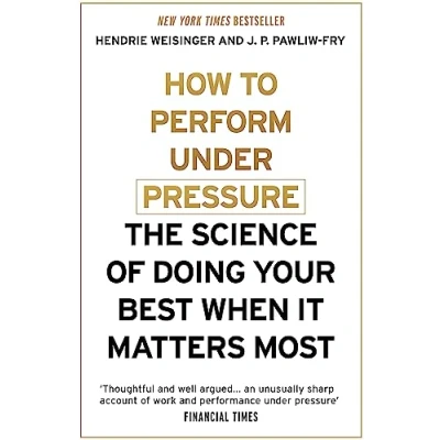 Bild av How to Perform Under Pressure: The Science of Doing Your Best When It Matters Most