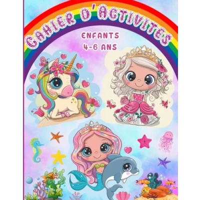 Bild av Cahier d’Activités pour Enfants de 4 6 ans: Livre jeux educatifs fille: coloriage, labyrinthes, tracer, compter, point à relier, enigmes avec les licornes, sirènes et princesses.