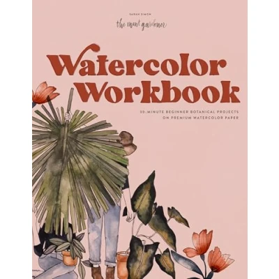 Bild av Watercolor Workbook: 30 Minute Beginner Botanical Projects on Premium Paper: 1