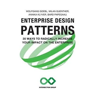 Bild av Enterprise Design Patterns: 35 Ways to Radically Increase Your Impact on the