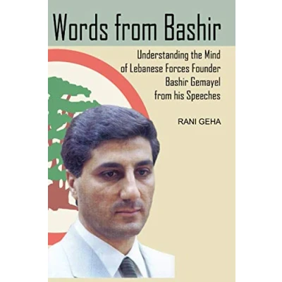 Bild av Words from Bashir: Understanding the Mind of Lebanese Forces Founder Bashir Gemayel His Speeches