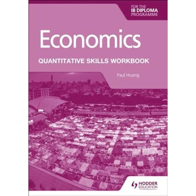 Bild av Economics for the IB Diploma: Quantitative Skills Workbook: Hodder Education Group
