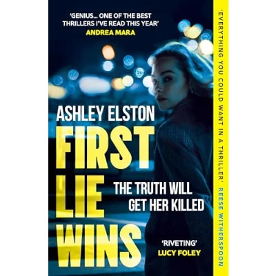 Bild av First Lie Wins: The electrifying No. 1 New York Times bestselling thriller with a jaw dropping twist