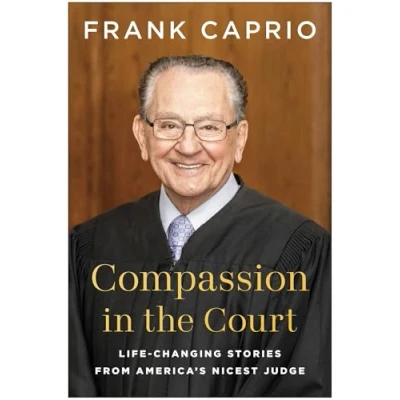 Bild av Compassion in the Court: Life Changing Stories from America&#039;s Nicest Judge