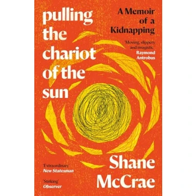Bild av Pulling the Chariot of Sun: a Memoir Kidnapping