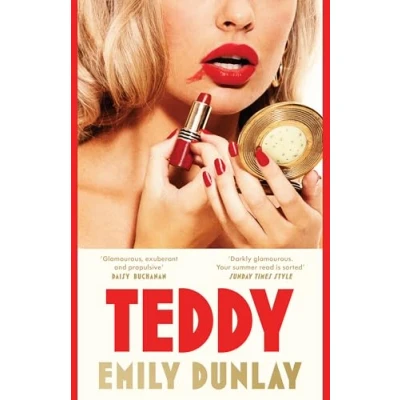 Bild av Teddy: The most glamorous debut novel of 2024; ‘Your summer read is sorted’ Sunday Times Style