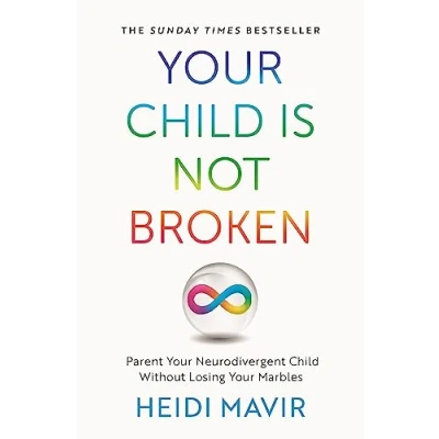 Bild av Your Child is Not Broken: Parent Neurodivergent Without Losing Marbles