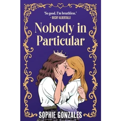 Bild av Nobody in Particular: A scandalous sapphic royal romance from the bestselling co author of If This Gets Out