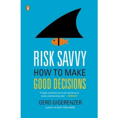 Bild av Risk Savvy: How To Make Good Decisions