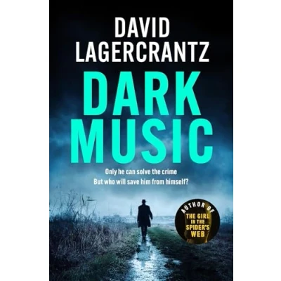 Bild av Dark Music: THE gripping new thriller from author of GIRL IN SPIDER&#039;S WEB