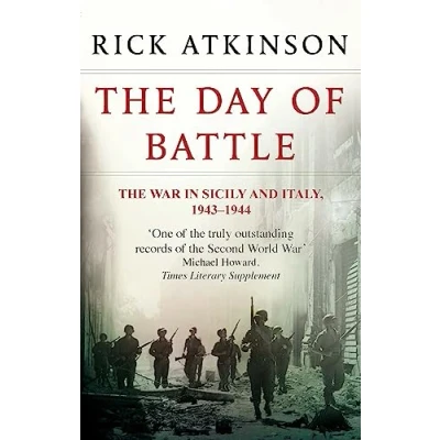 Bild av The Day Of Battle: War in Sicily and Italy 1943 44