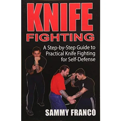 Bild av Knife Fighting: A Step by Guide to Practical Fighting for Self Defense