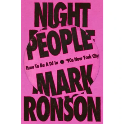 Bild av Night People: How to Be a DJ in ‘90s New York City