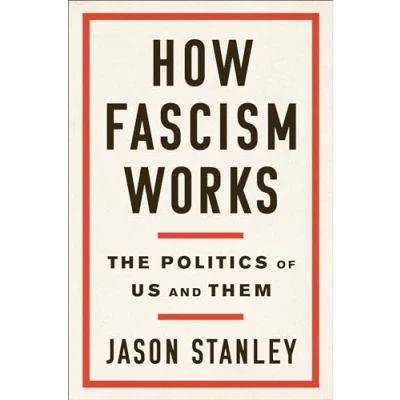 Bild av How Fascism Works: The Politics of Us and Them