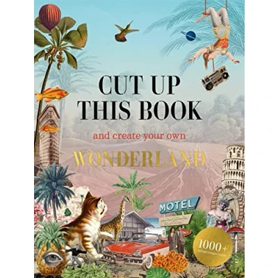 Bild av Cut Up This Book and Create Your Own Wonderland /anglais: 1,000 Unexpected Images for Collage Artists