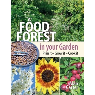 Bild av A Food Forest in Your Garden: Plan It, Grow Cook It