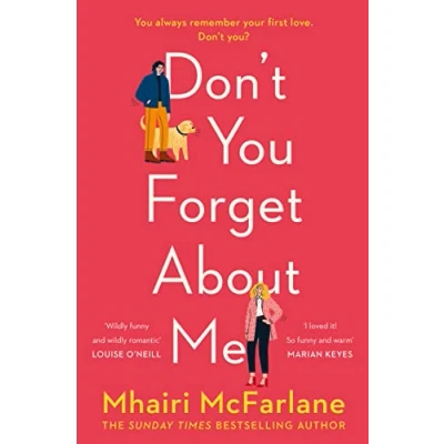 Bild av Don’t You Forget About Me: Hilarious, heartwarming and Romantic the funniest Comedy of 2019 from Author If I Never Met