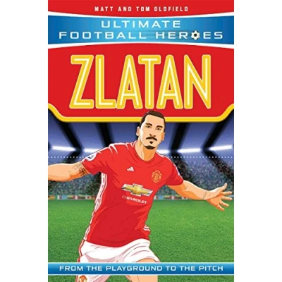 Bild av Zlatan (Ultimate football Heroes the No. 1 series): From Playground to Pitch