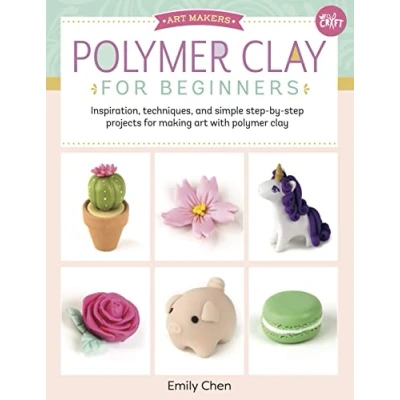 Bild av polymer Clay for Beginners: Inspiration, techniques, and simple step by projects making art with clay: Volume 1