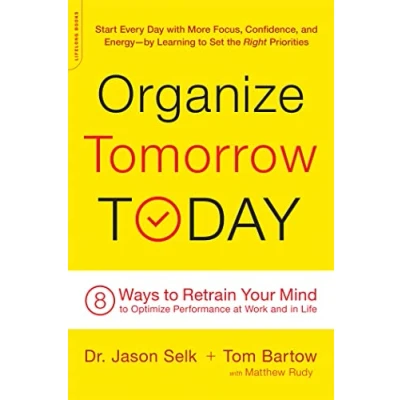 Bild av Organize Tomorrow Today: 8 Ways to Retrain Your Mind Optimize Performance at Work and in Life