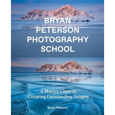 Bild av Bryan Peterson Photography School: A Master Class in Creating Outstanding Images