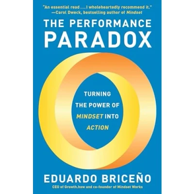 Bild av the Performance Paradox: Turning Power of Mindset into Action