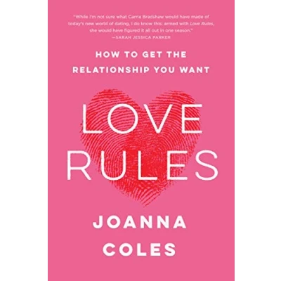Bild av Love Rules: How to Get the Relationship You Want